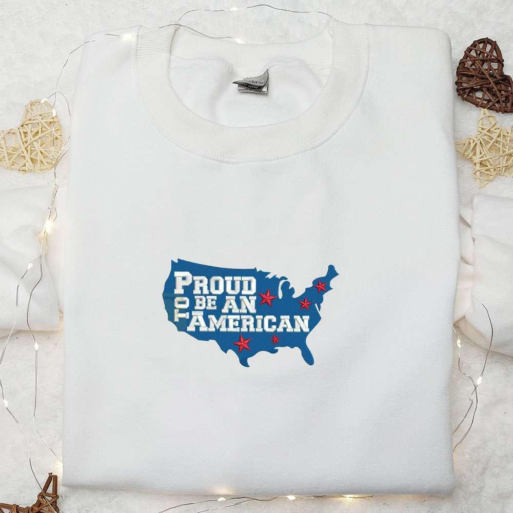 4th of July USA Map Proud to be an American Embroidered Shirt Best Patriotic Shirts National Day Gifts