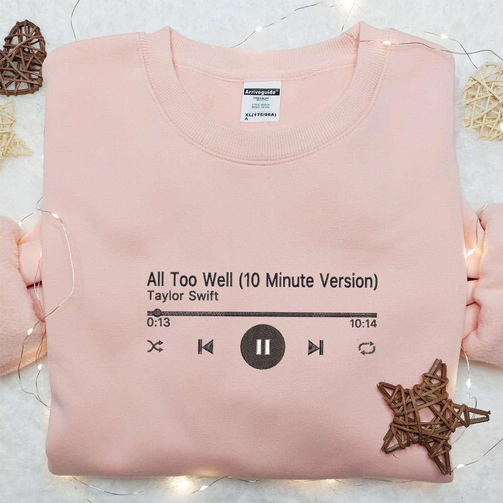All Too Well Music Player Eras Tour Taylor Swift Embroidered Shirt Celebrity Embroidered Hoodie Best Music Gift For Fans
