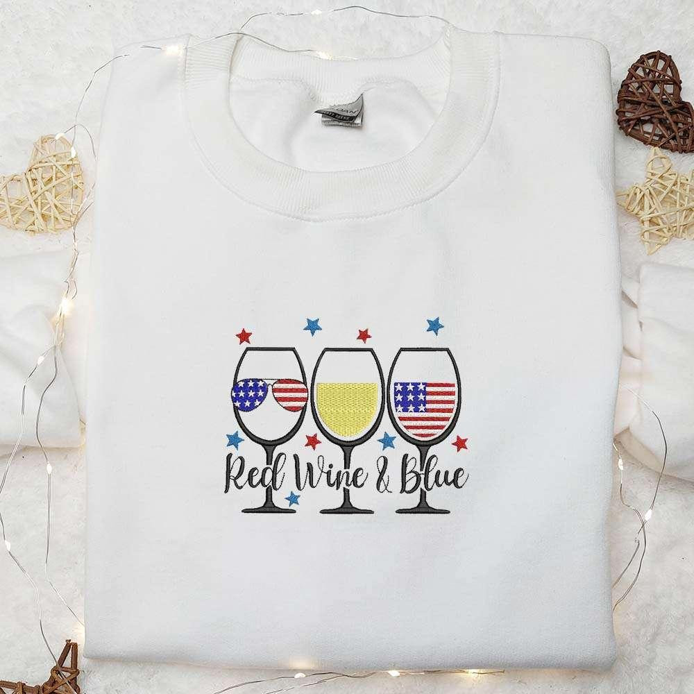 America Red White an Blue Wine Glass Embroidered Shirt Best Patriotic Shirts National Day Gifts