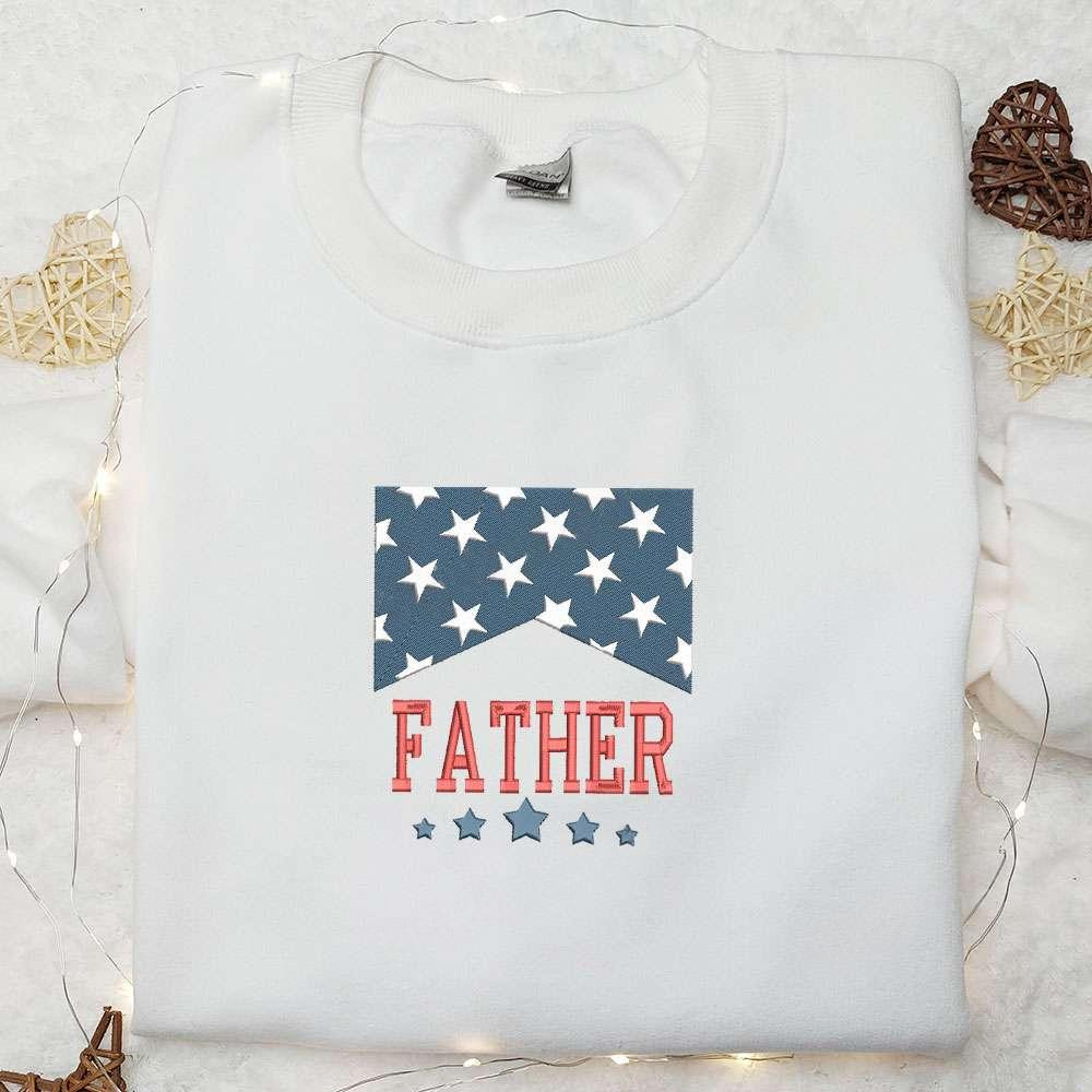 American Father Embroidered Shirt National Day Gifts Best Patriotic Shirts