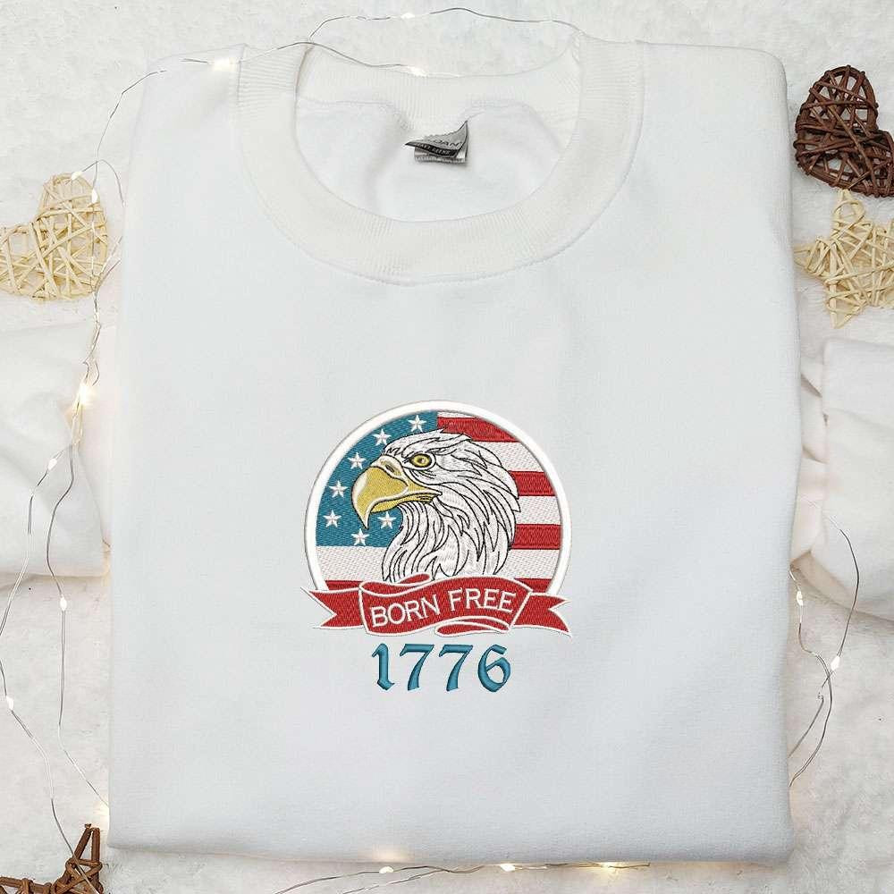 American Flag and Eagle Born Free 1776 Embroidered Shirt National Day Gifts Best Patriotic Shirts