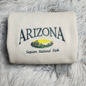 Arizona Embroidered Crewneck - Saguaro National Park Embroidered Crewneck - Embroidered Gifts - T-Shirt - Sweatshirt - Hoodie