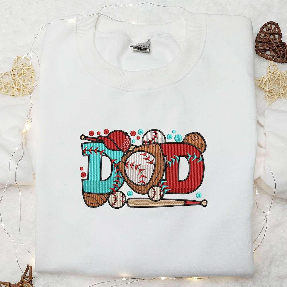 Baseball Dad Embroidered Shirt Sports Embroidered Hoodie Best Fathers Day Gift Idea
