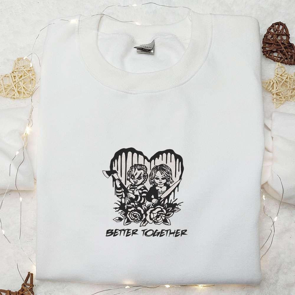 Better Together Chucky and Tiffany Embroidered Shirt Scary Halloween Embroidered Shirt Best Halloween Gifts for Family