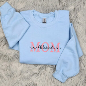 Blessed Mom Embroidered Crewneck - Mama Embroidered Crewneck - Gift for mom - Mother's Day