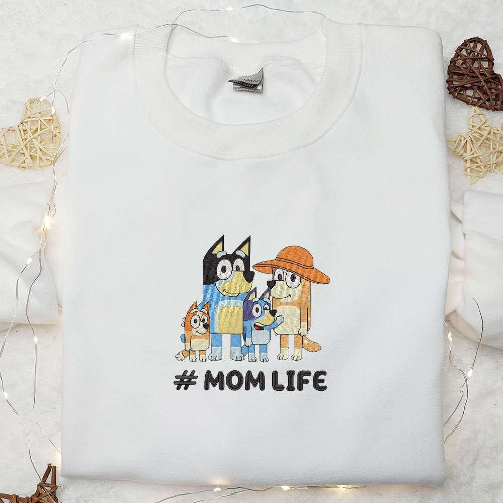 Bluey Family Mom Life Embroidered Shirt Cartoon Embroidered Hoodie Best Mothers Day Gift