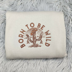 Born to be Wild Embroidered Crewneck - Western Style Crewneck - Deseret Vibes