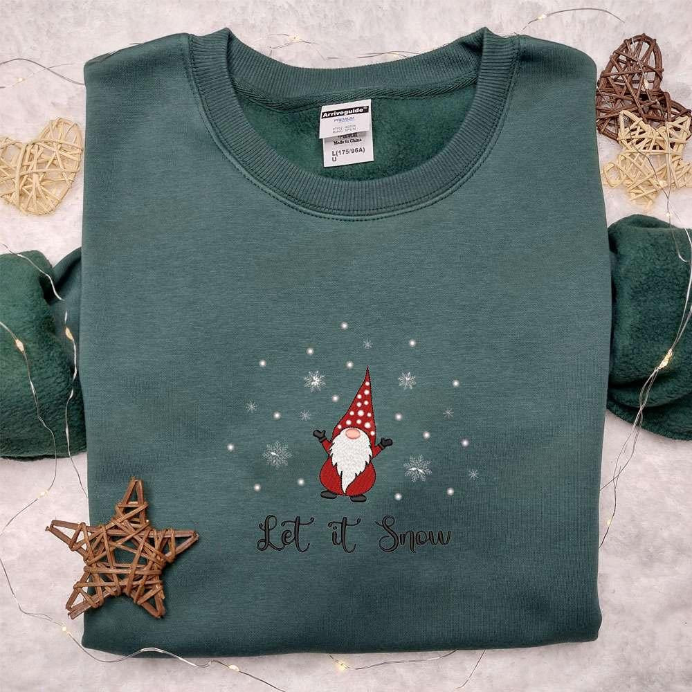 Christmas Gnome Let It Snow Embroidered Sweatshirt Cute Christmas Embroidered T shirt Best Christmas Gift Ideas