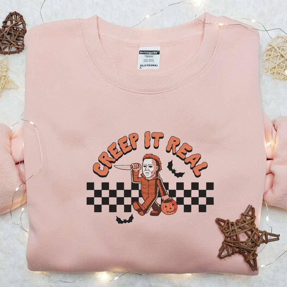 Creep It Real Michael Myers Embroidered Shirt Halloween Horror Movie Embroidered Sweatshirt Best Gift Ideas