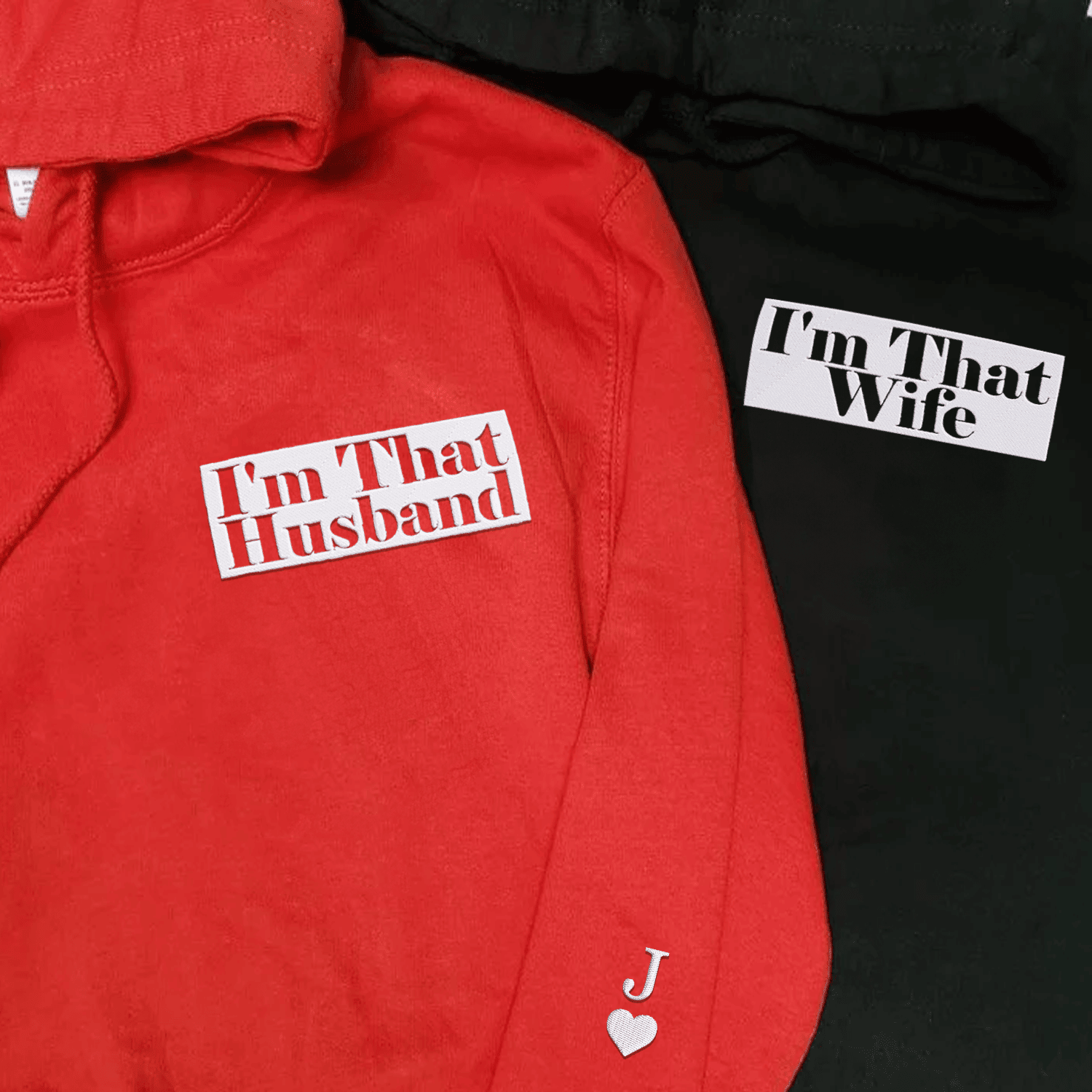 Custom Embroidered I'm That Husband I'm That Wife Matching Hoodies for Couples