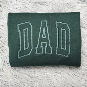 Dad Varsity Lettering Embroidered Crewneck - Gift For Dad -  Best Dad Ever Unisex Crewneck or Hoodie - Add Custom Sleeve Embroidery