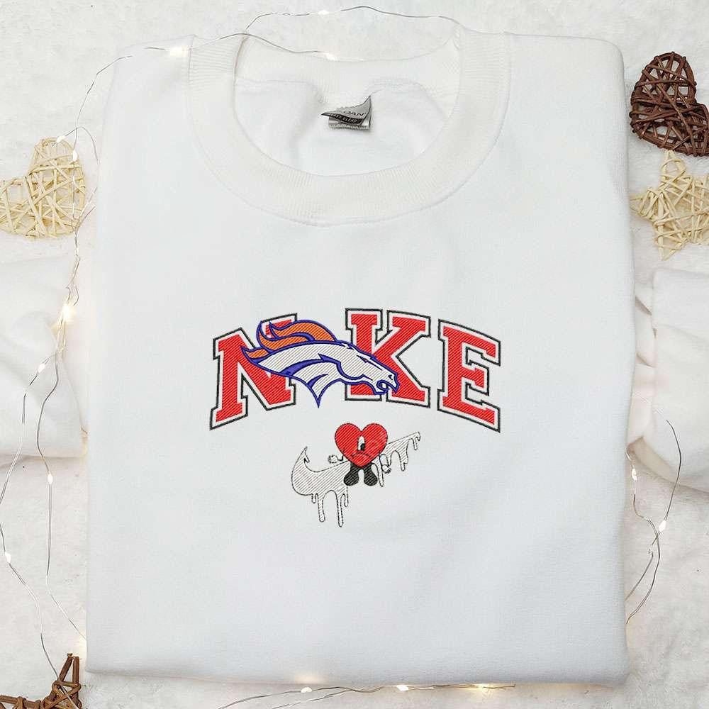 Denver Broncos Bad Bunny x Nike Swoosh Drip Embroidered Shirt NFL Sports Embroidered Hoodie Best Gift Idea
