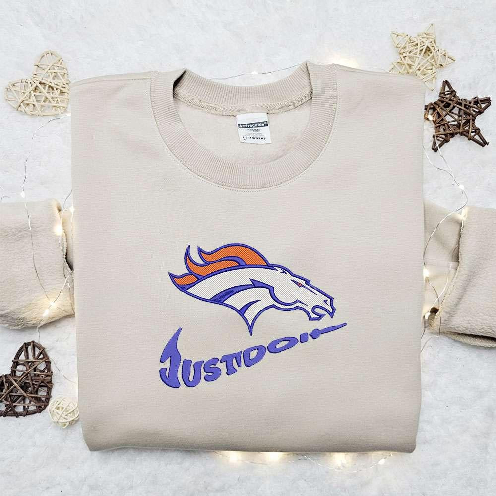 Denver Broncos Just Do It x Nike Swoosh Embroidered Shirt NFL Sports Embroidered Hoodie Best Gift Idea
