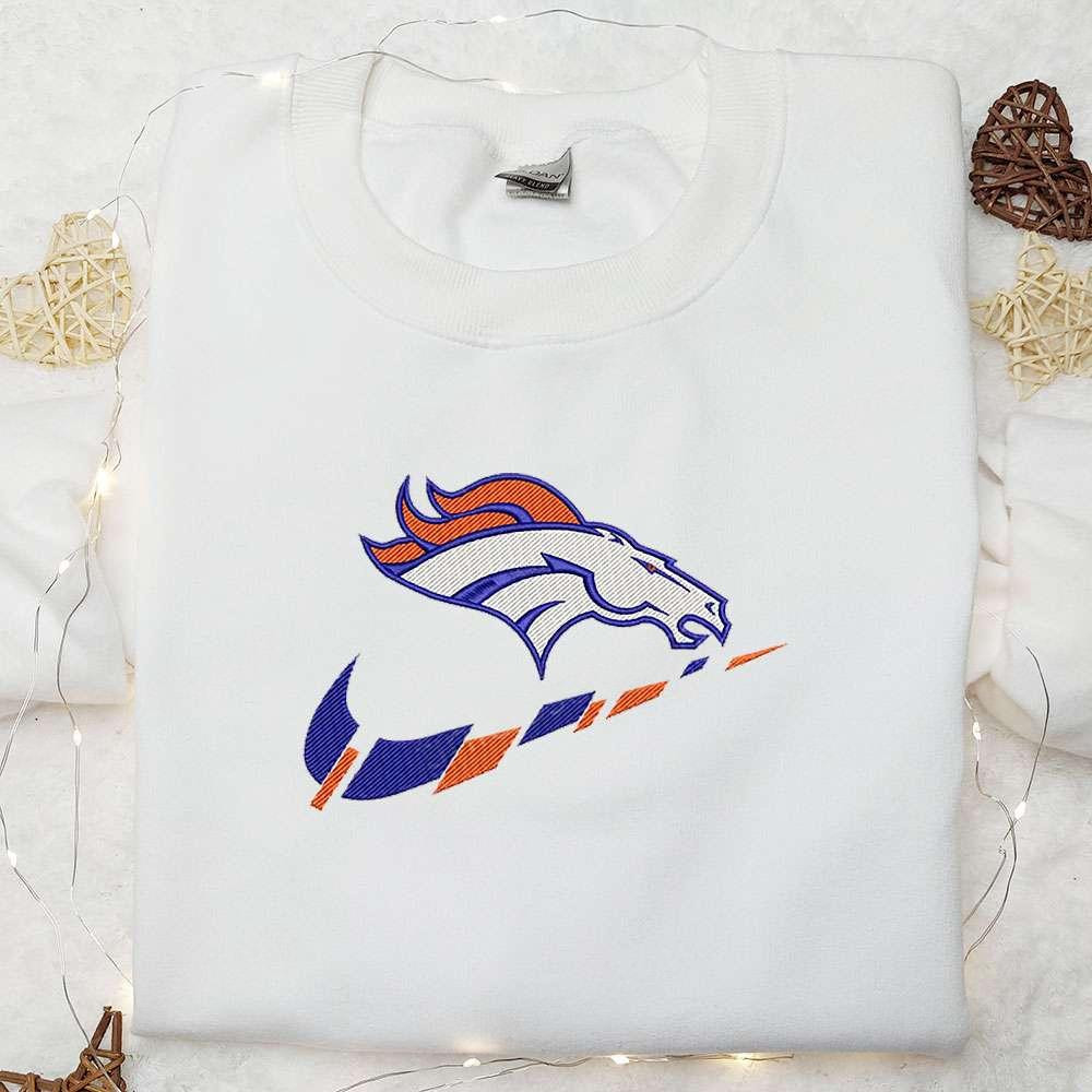 Denver Broncos x Nike Swoosh Embroidered Shirt NFL Sports Embroidered Hoodie Best Gift Idea