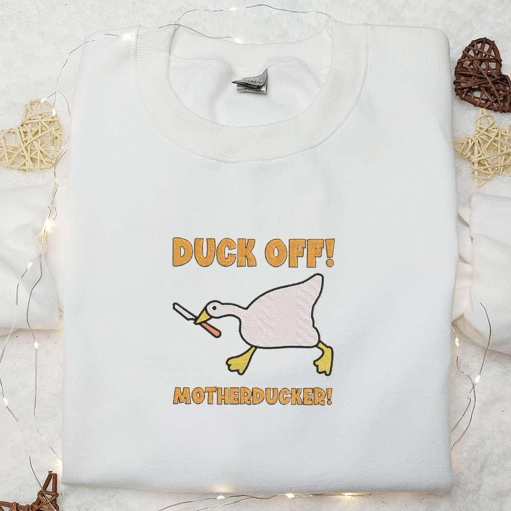 Duck off Motherducker Embroidered Shirt Animal Embroidered Shirt Funny Embroidered Shirt