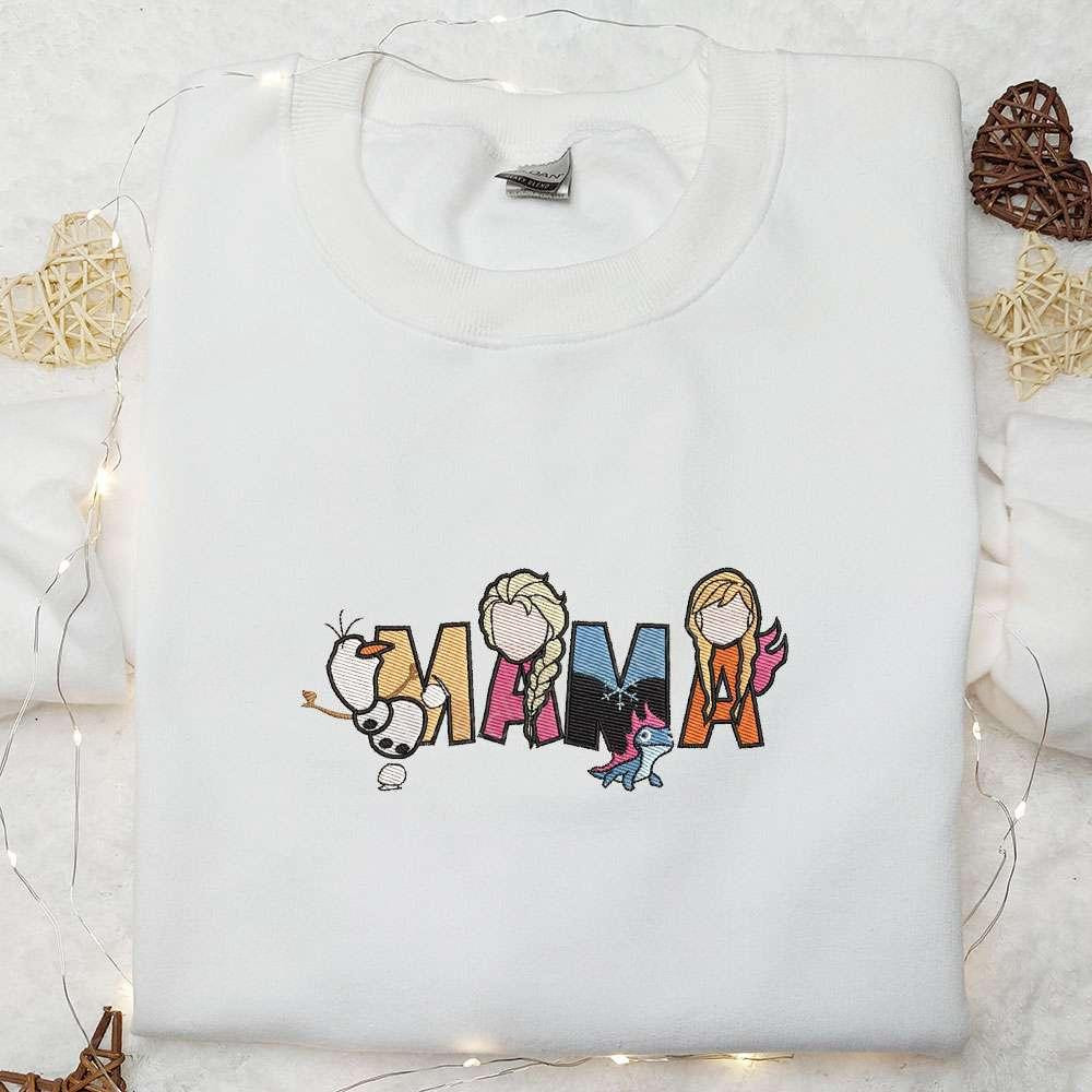 Elsa And Anna Mama Embroidered Shirt Disney Frozen Embroidered Hoodie Mothers Day Gift Idea