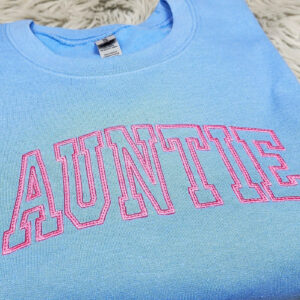 Embroidered Auntie Shirt - Gift For Auntie -  Best Aunt  Unisex Crewneck or Hoodie - Add Custom Sleeve Embroidery