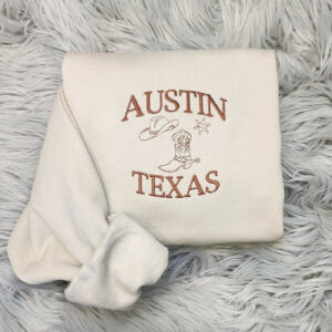 Embroidered Austin Texas Crewneck Sweatshirt or Hooded Sweatshirt - Texas Sweatshirt  - Embroidered gift