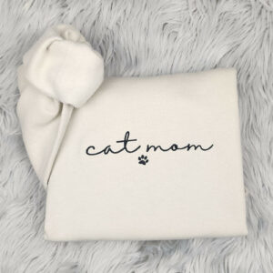 Embroidered Cat Mom Crewneck with Paw Print - Gift For Cat Mama - Cat Mom Crewneck or Hoodie