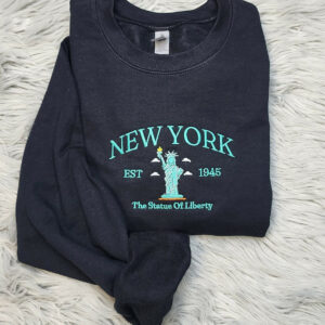 Embroidered New York Sweatshirt - The Statue Of Liberty Embroidered Unisex Sweatshirt - for men and women Sweatshirt or Hooded Sweatshirt