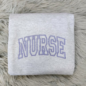 Embroidered Nurse Shirt - Gift For Nurse - Best Nurse Unisex T-Shirt Crewneck - Sweatshirt  or Hoodie