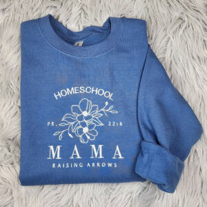 Homeschool Mama Embroidered Crewneck - Mama Crewneck - Cute Mama Shirt - Raising Wild Flowers - T-Shirt - Sweatshirt - Hoodie - Gift for Her