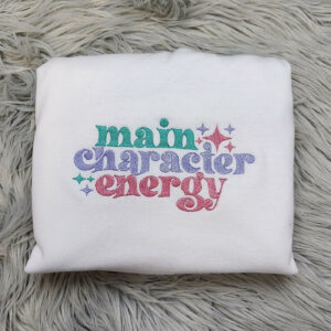 Main Character Energy Embroidered Crewneck -  Bookish Sweatshirt Crewneck - T-Shirt - Sweatshirt - Hoodie - Gift for Her