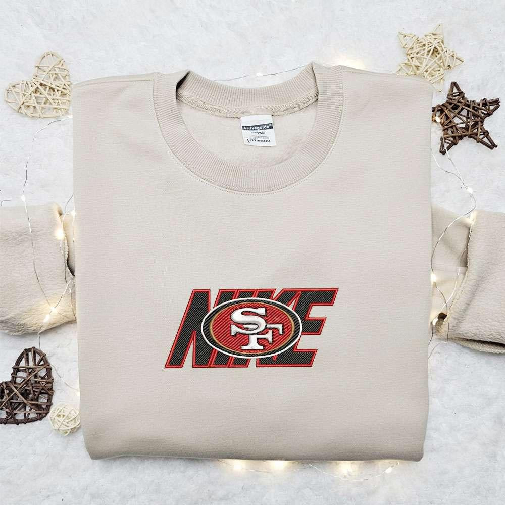 San Francisco 49ers x Nike Embroidered Shirt NFL Sports Embroidered Hoodie Best Fandom Gift Ideas