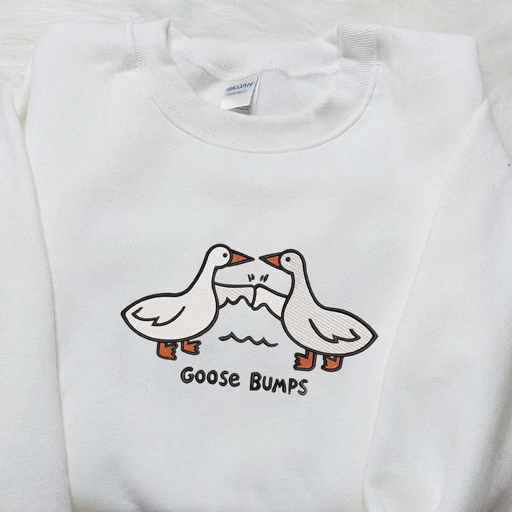 Silly Goose Bumps Embroidered Shirt Animal Embroidered Shirt Funny Embroidered Shirt