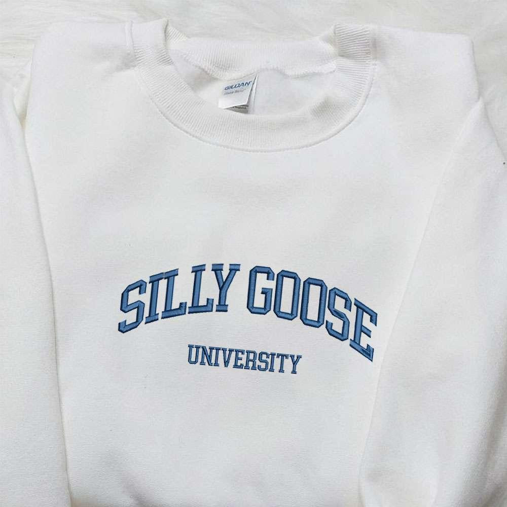 Silly Goose University Embroidered Shirt Animal Embroidered Shirt Best Gift for Family