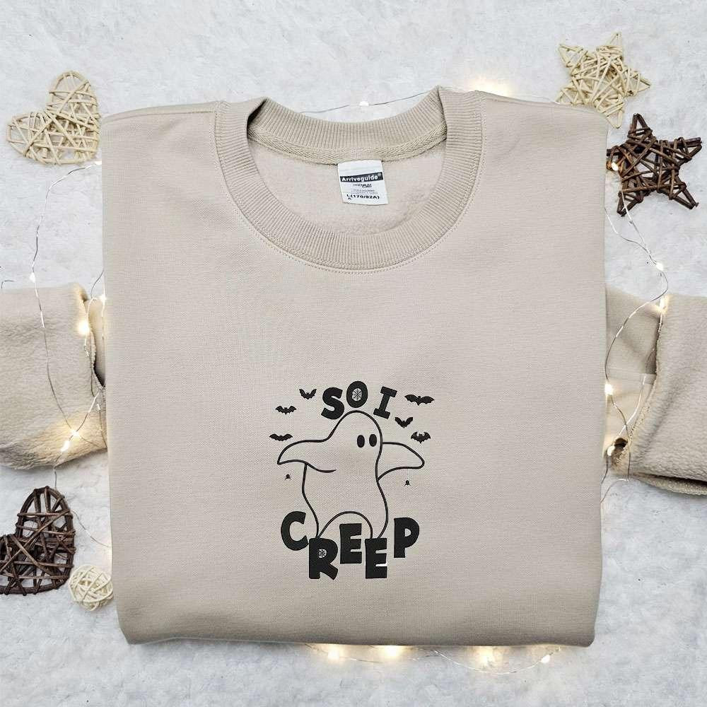 So I Creep Ghost Embroidered Shirt Cute Halloween Embroidered Hoodie Best Halloween Gift Ideas For Family