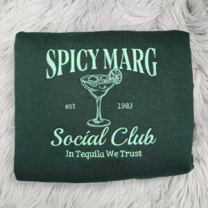 Spicy Margarita Social Club Embroidered Crewneck - Spicy Marg Crewneck - Margarita Embroidered Shirt - T-Shirt - Sweatshirt - Hoodie