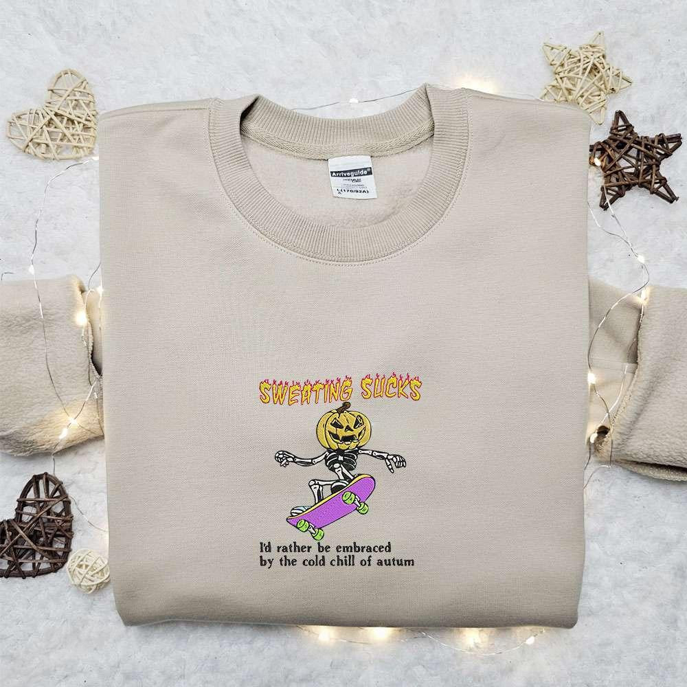 Sweating Sucks Skeleton Jack O Lantern Embroidered Shirt Funny Halloween Embroidered Hoodie Best Halloween Gift Ideas