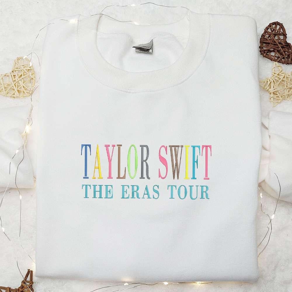 Taylor Swift The Eras Tour Embroidered Shirt Celebrity Embroidered Hoodie Best Music Gift For Fans