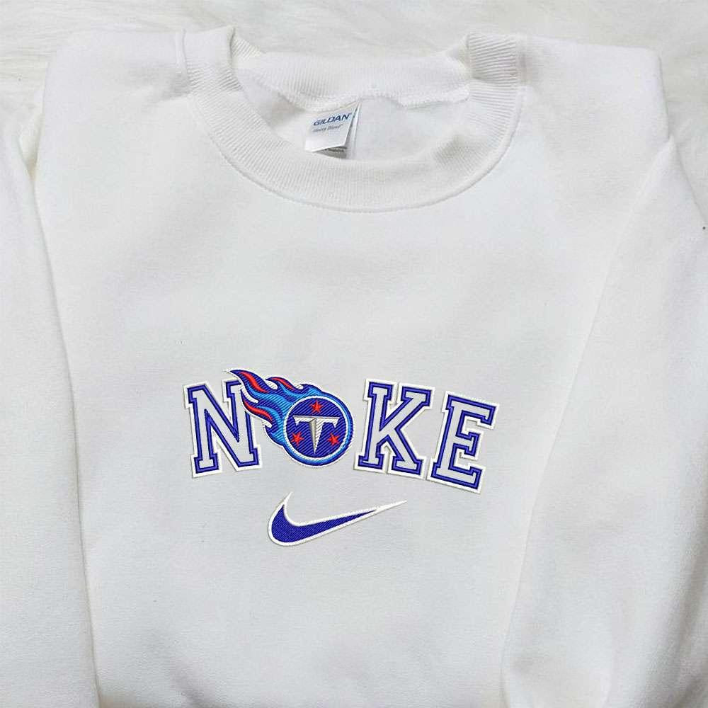 Tennessee Titans x Nike Embroidered Shirt NFL Sports Embroidered Hoodie Best Fandom Gift Ideas