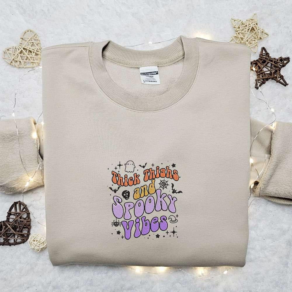 Thick Thighs And Spooky Vibes Embroidered Shirt Halloween Embroidered Hoodie Best Gifts For Family