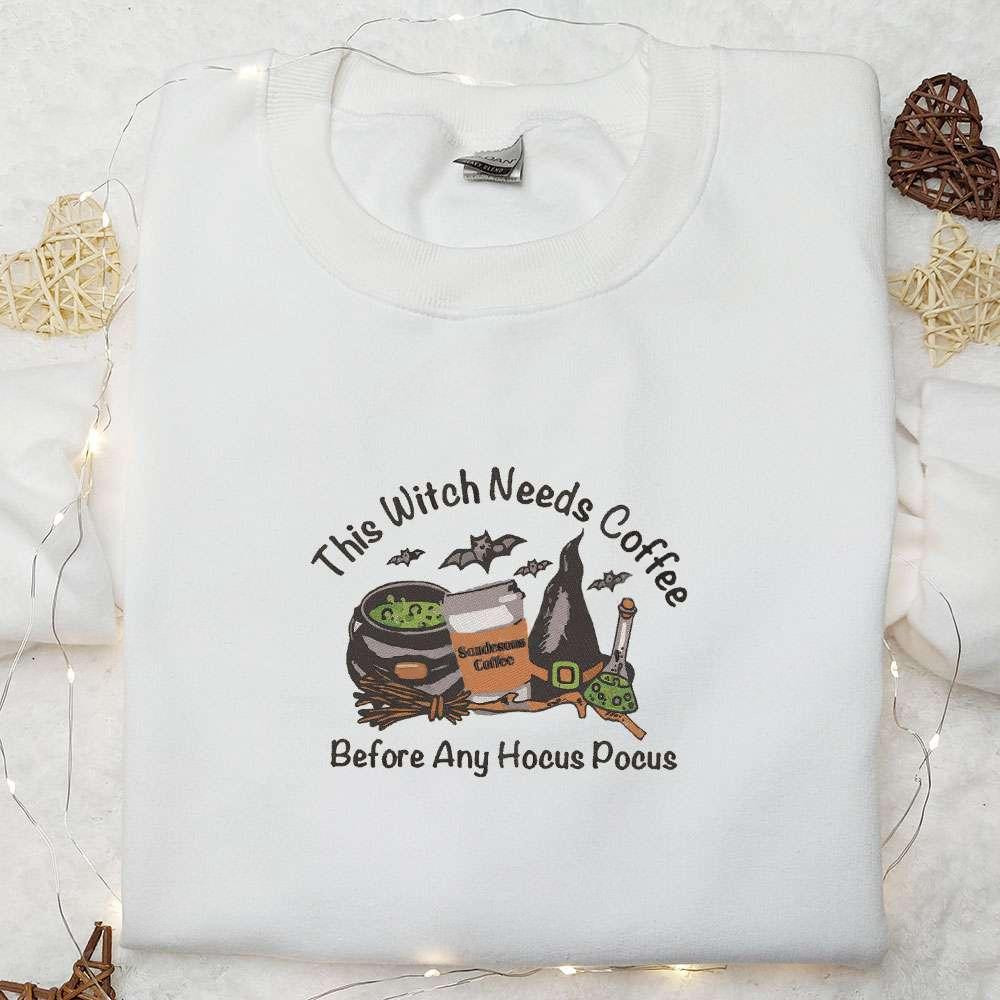 This Witch Needs Coffee Before Any Hocus Pocus Embroidered Shirt Halloween Embroidered Shirt Best Halloween Gifts for Family