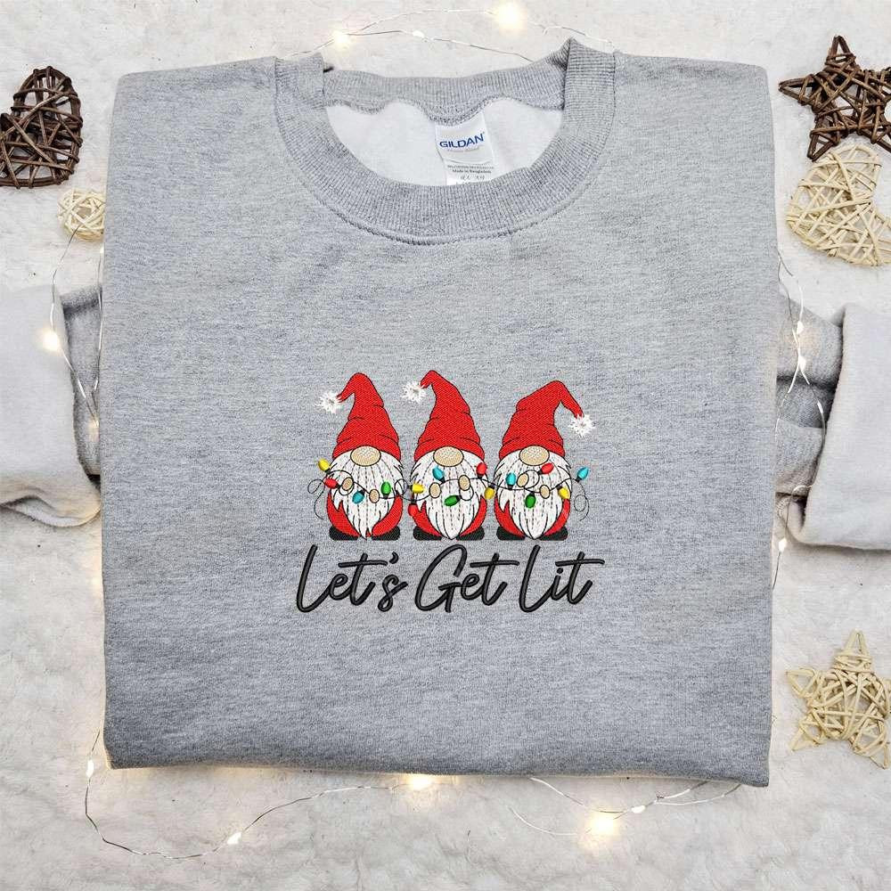 Three Gnomes Lets Get Lit Embroidered Shirt Christmas Embroidered Hoodie Best Gifts For Family