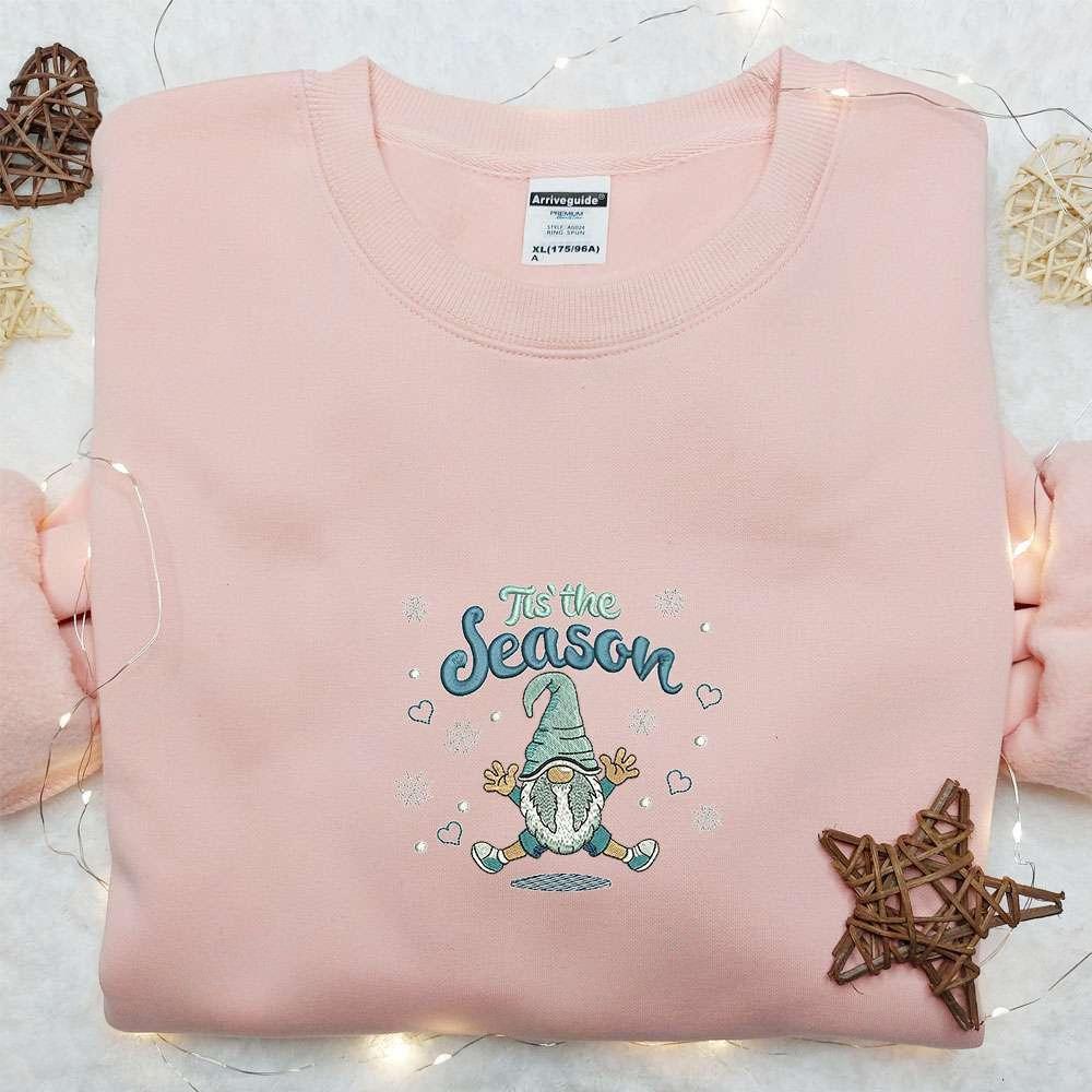 Tis The Season Gnome Embroidered Shirt Christmas Embroidered Hoodie Best Gifts For Family
