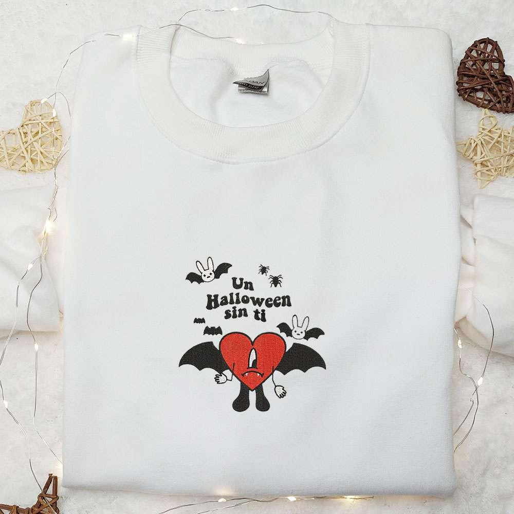 Un Halloween Sin Ti Bad Bunny Embroidered Sweatshirt Halloween Embroidered Hoodie Best Halloween Gift Ideas