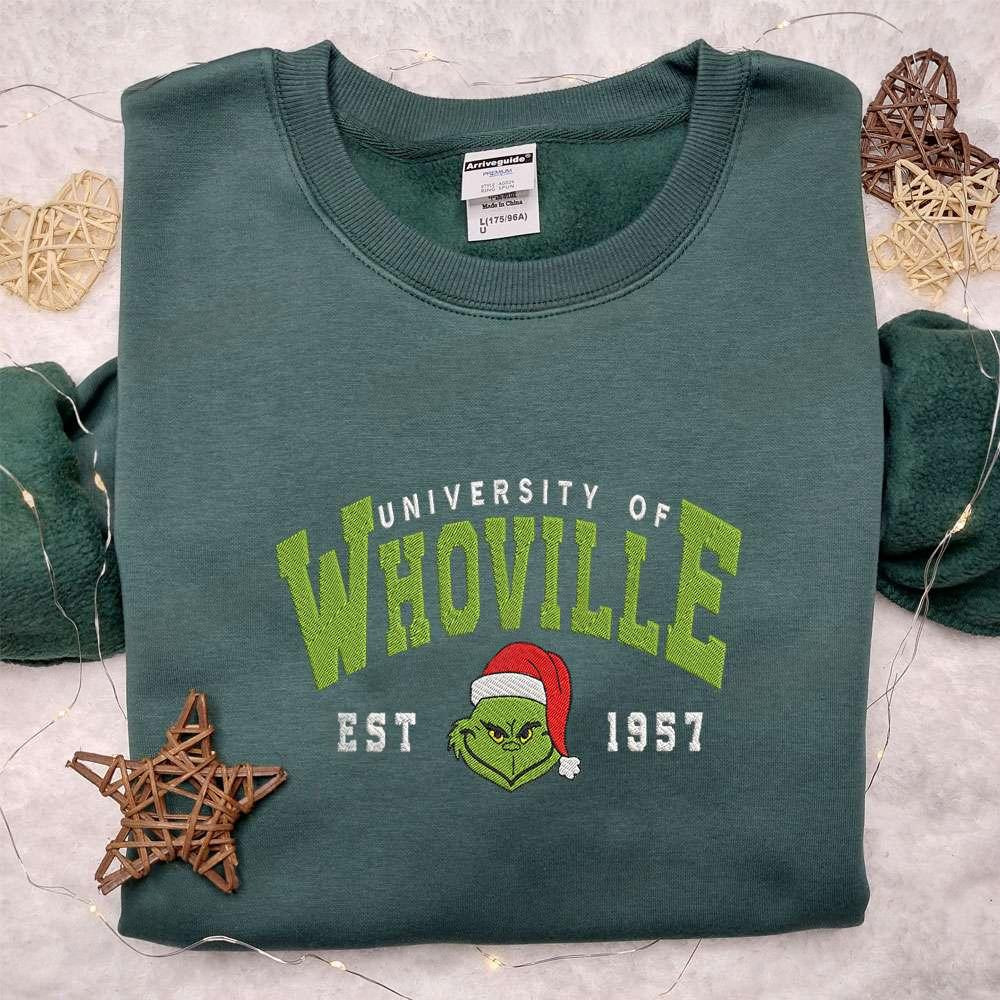 University Of Whoville Est 1957 Grinch Embroidered Shirt Christmas Embroidered Hoodie Best Gifts For Family