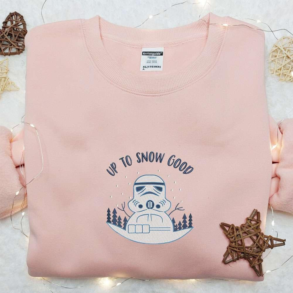 Up To Snow Good Embroidered Shirt Christmas Embroidered Hoodie Best Gifts For Family