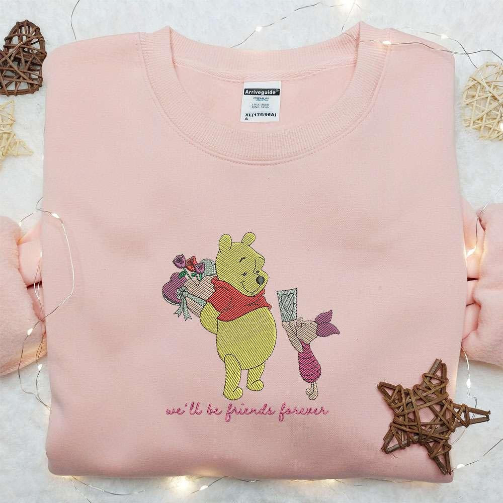 Well Be Friends Forever Winnie The Pooh And Piglet Embroidered Shirt Disney Characters Embroidered Hoodie Best Gift For Friends