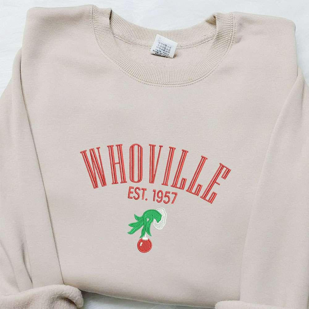 Whoville Est 1957 Grinch Hand Embroidered Shirt Christmas Embroidered Hoodie Best Gifts For Family 1