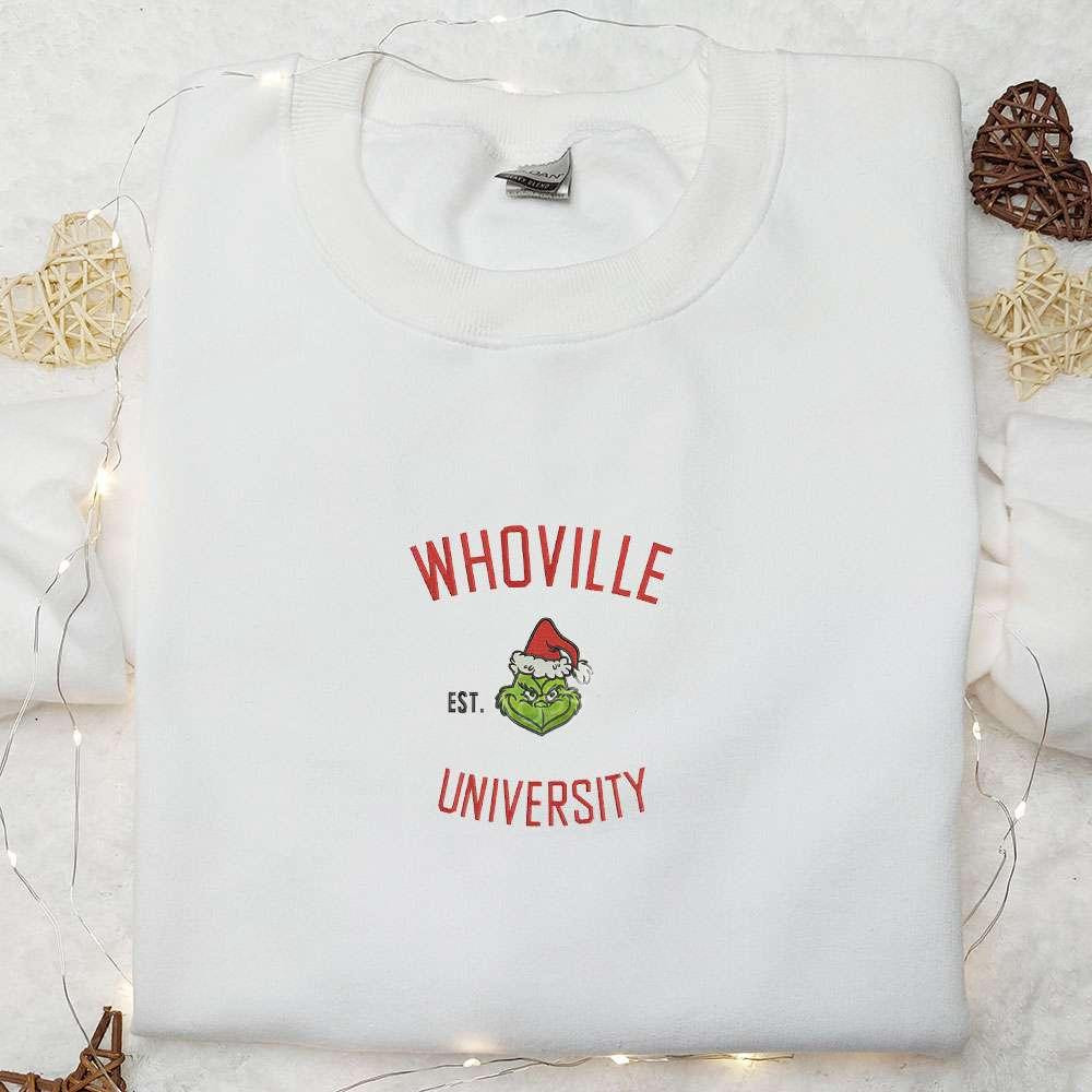 Whoville University Grinch Embroidered Shirt Christmas Embroidered Hoodie Best Gifts For Family